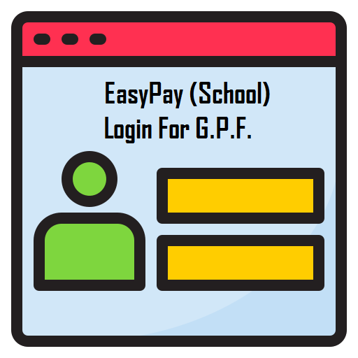 EasyPay(School) Login For GPF